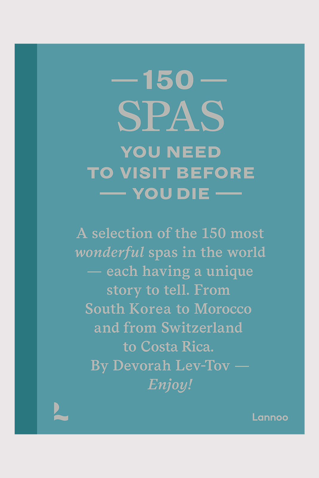 Book 150 Spas You Need to Visit Before You Die